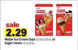 Meijer Meijer Ice Cream Cups 12 ct/1.75 oz. or Sugar Cones 12 ct/5 oz offer