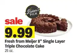 Meijer Fresh from Meijer 8 Single Layer Triple Chocolate Cake offer