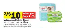 Meijer Meijer Jumbo Pk. Baby Diapers Size 1-6. 21-44 ct. or 3 Pk. Wipes* 216 ct offer