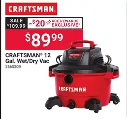 Ace Hardware CRAFTSMAN 12 Gal. Wet/Dry Vac offer