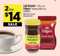 Dollar General Café Bustelo or Folgers Instant Coffee offer