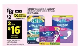 Dollar General Tampax or Always offer