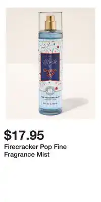 Bath & Body Works Firecracker Pop Fine Fragrance Mist offer