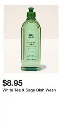 Bath & Body Works White Tea & Sage Dish Wash offer