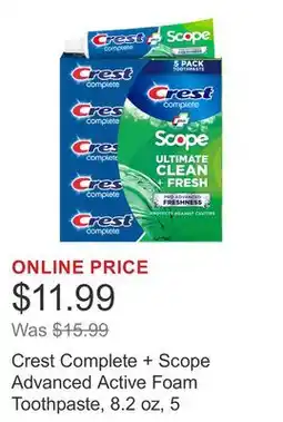 Costco Crest Complete + Scope Advanced Active Foam Toothpaste, 8.2 oz, 5 offer