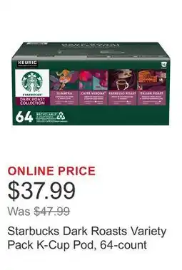 Costco Starbucks Dark Roasts Variety Pack K-Cup Pod, 64-count offer