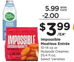 Ralphs Impossible Meatless Entrée offer