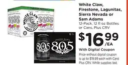 Ralphs White Claw, Firestone, Lagunitas, Sierra Nevada or Sam Adams offer
