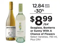Ralphs Seaglass, Bonterra or Sunny With A Chance of Flowers offer