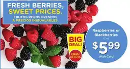 Ralphs Raspberries or Blackberries offer