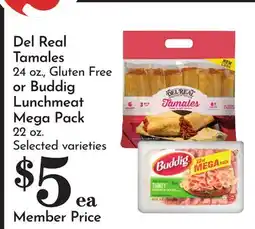 Pavilions Del Real Tamales 24 oz., Gluten Free or Buddig Lunchmeat Mega Pack 22 oz offer