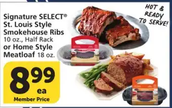 Albertsons Signature SELECT St. Louis Style Smokehouse Ribs 10 oz., Half Rack or Home Style Meatloaf 18 oz offer