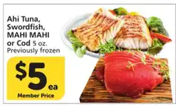 Albertsons Ahi Tuna, Swordfish, MAHI MAHI or Cod offer