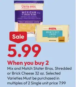 Stater Bros Stater Bros. Shredded or Brick Cheese offer