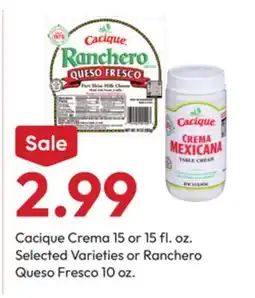 Stater Bros Cacique Crema 15 or 15 fl. oz. or Ranchero Queso Fresco 10 oz offer