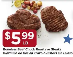 Food 4 Less Boneless Beef Chuck Roasts or Steaks offer