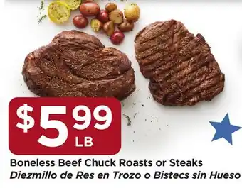 Food 4 Less Boneless Beef Chuck Roasts or Steaks offer