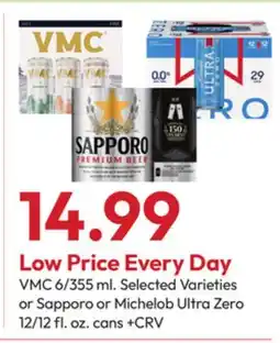 Stater Bros VMC 6/355 ml. Selected Varieties or Sapporo or Michelob Ultra Zero offer