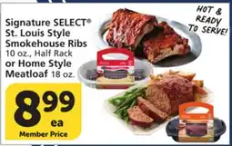 Vons Signature SELECT St. Louis Style Smokehouse Ribs 10 oz., Half Rack or Home Style Meatloaf 18 oz offer