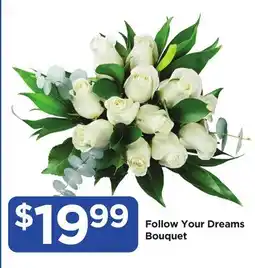 Food 4 Less Follow Your Dreams Bouquet offer