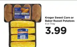 Food 4 Less Kroger Sweet Corn or Baker Russet Potatoes offer