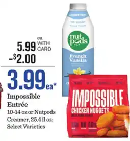 Mariano's Impossible Entrée, 10-14 oz or Nutpods Creamer, 25.4 fl oz offer
