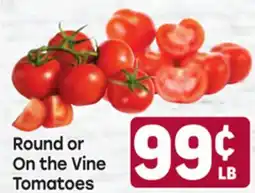 Tony’s Fresh Market Round or On the Vine Tomatoes offer