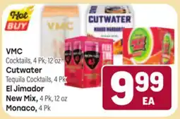 Tony’s Fresh Market VMC or Cutwater or El Jimador or New Mix or Monaco offer