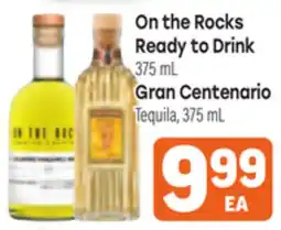 Tony’s Fresh Market On the Rocks Ready to Drink or Gran Centenario Tequila offer