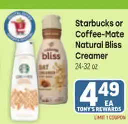 Tony’s Fresh Market Starbucks or Coffee-Mate Natural Bliss Creamer offer
