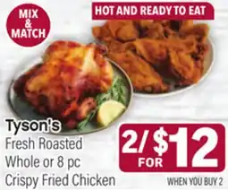 Tony’s Fresh Market Tyson's Fresh Roasted Whole or 8 pc Crispy Fried Chicken offer