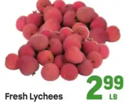 Tony’s Fresh Market Fresh Lychees offer