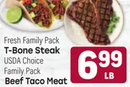 Tony’s Fresh Market Fresh Family Pack T-Bone Steak USDA Choice Family Pack Beef Taco Meat offer