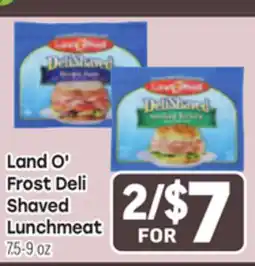 Tony’s Fresh Market Land O' Frost Deli Shaved Lunchmeat offer