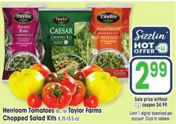 Jewel-Osco Heirloom Tomatoes lb. or Taylor Farms Chopped Salad Kits offer