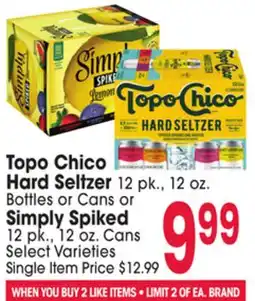 Jewel-Osco Topo Chico Hard Seltzer 12 pk., 12 oz. Bottles or Cans or Simply Spiked 12 pk., 12 oz. Cans offer
