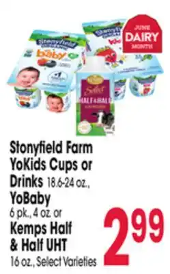 Jewel-Osco Stonyfield Farm YoKids Cups or Drinks, YoBaby 6 pk., 4 oz. or Kemps Half & Half UHT 16 oz offer