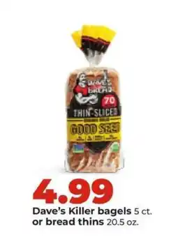 Hy-Vee Dave’s Killer bagels or bread thins offer