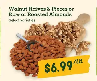 Sprouts Farmers Market Walnut Halves & Pieces or Raw or Roasted Almonds offer