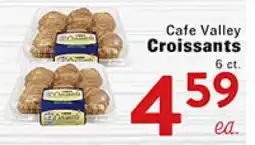 Rio Valley Market Cafe Valley Croissants offer