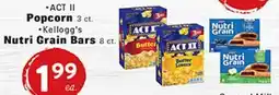 Rio Valley Market •ACT II Popcorn 3 ct. •Kellogg's Nutri Grain Bars 8 ct offer