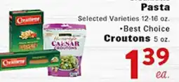 Rio Valley Market Charmele Pasta • Best Choice Croutons offer