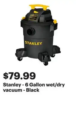 Best Buy Stanley - 6 Gallon wet/dry vacuum - Black offer