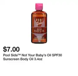 Five Below Pool Side Not Your Baby's Oil SPF30 Sunscreen Body Oil 3.4oz offer