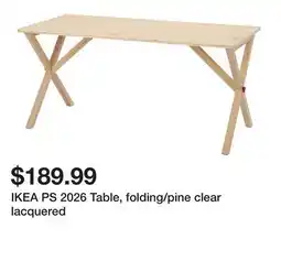 Ikea IKEA PS 2026 Table, folding/pine clear lacquered offer