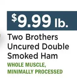 Heinen's Two Brothers Uncured Double Smoked Ham offer