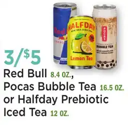 Heinen's Red Bull 8.4 OZ., Pocas Bubble Tea 16.5 OZ. or Halfday Prebiotic Iced Tea 12 OZ offer