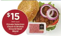 Kroger Private Selection Chuck & Brisket Ground Beef Blend offer