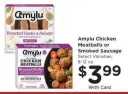 Kroger Amylu Chicken Meatballs or Smoked Sausage offer