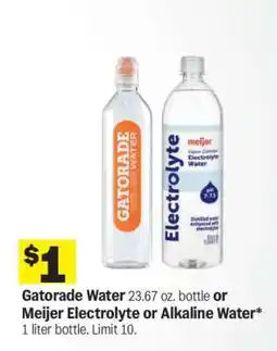 Meijer Gatorade Water or Meijer Electrolyte or Alkaline Water offer